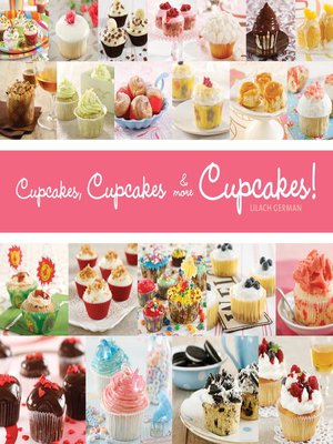 cover image of Cupcakes, Cupcakes, and More Cupcakes!